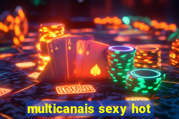 multicanais sexy hot